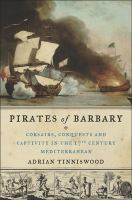 Pirates_of_Barbary__corsairs__conquests__and_captivity_in_the_seventeenth-century_Mediterranean